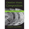 Creative Music Composition: The Young Composer's Voice