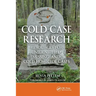 Cold Case Research Resources for Unidentified, Missing, and Cold Homicide Cases