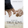 A Tale of True Love