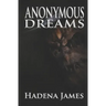 Anonymous Dreams