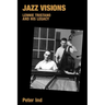 Jazz Visions: Lennie Tristano and His Legacy