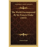 The World Encompassed By Sir Francis Drake (1652)