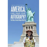 America, Can I Have Your Autograph?: The Story of Junior Ranger Aida Frey