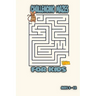 challenging mazes for kids: challenging mazes for kids Maze Puzzle Book Maze Activity Workbook for Children Games, Puzzles and Problem