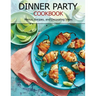 Dinner Party Cookbook: Menus, Recipes, and Decorating Ideas