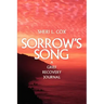 Sorrow's Song: A Grief Recovery Journal