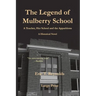 The Legend of Mulberry School