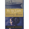 By The Light of the Silvery Moon