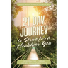 21 Day Journal to Strive for a Healthier You