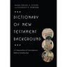 Dictionary of New Testament Background: A Compendium of Contemporary Biblical Scholarship