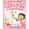A Unicorn Named Sparkle and the Perfect Valentine