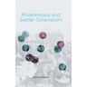 Philanthropy and Settler Colonialism