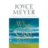 When, God, When?: Learning to Trust in God's Timing