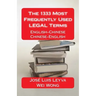 The 1333 Most Frequently Used LEGAL Terms: English-Chinese-English Dictionary