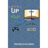 Level Up Your Time with God