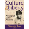 Culture and Liberty: Writings of Isabel Paterson