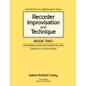 Recorder Improvisation and Technique Book Two: Intermediate for Alto and Soprano Recorder