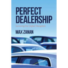 Perfect Dealership: Surviving The Digital Disruption