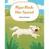 Piper Finds Her Special