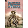 Rangers and Pioneers of Texas: a History and Personal Account of Conflict with Native-American Indians, Mexicans and Outlaws