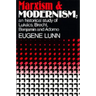 Marxism and Modernism: An Historical Study of Lukács, Brecht, Benjamin, and Adorno