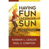 Having Fun Under the Sun: A Study of Ecclesiastes