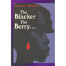 The Blacker the Berry