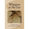 Whispers at My Ear