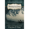 Waiting for Grace: a novel of redemption