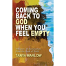 Coming Back to God When You Feel Empty: Whispers of Restoration From the Book of Ruth