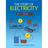 The Story of Electricity