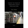 Taking the Train of Singularity South from Midtown