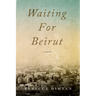 Waiting for Beirut