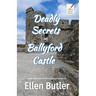 Deadly Secrets at Ballyford Castle: Ariadne Winter Mystery