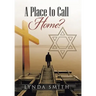 A Place to Call Home?