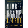 Number Your Stories and Lead Like a Legend