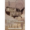 American Apartheid: The Native American Struggle for Self-Determination and Inclusion