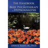 The Handbook of Brief Psychotherapy by Hypnoanalysis