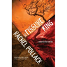 The Fissure King: A Novel in Five Stories