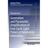 Generation and Parametric Amplification of Few‐cycle Light Pulses at Relativistic Intensities