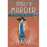 Nearly A Murder: A Violet Carlyle Historical Mystery
