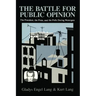The Battle for Public Opinion: The President, the Press, and the Polls During Watergate