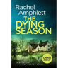 The Dying Season: A gripping crime thriller