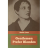 Gentlemen Prefer Blondes