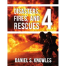 Disasters, Fires, and Rescues 4