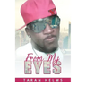 From My Eyes