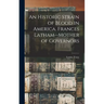 An Historic Strain of Blood in America. Frances Latham--mother of Governors