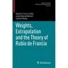 Weights, Extrapolation and the Theory of Rubio de Francia