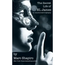 The Secret Life of El James, the Unauthorized Biography