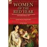 Women of the Red Year: Two Personal Reminiscences by British Women of the Indian Mutiny, 1857-Reminiscences of the Sepoy Rebellion of 1857 by Miss Flo